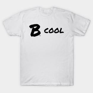 B Cool T-Shirt